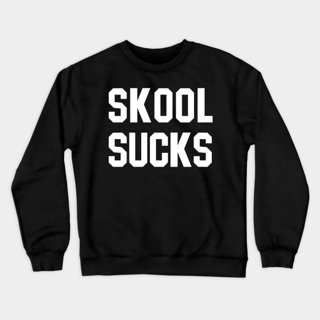 Niall Horan Tee - Skool Sucks Crewneck Sweatshirt by mlovemia3x2